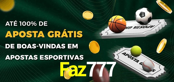 Faz777 Ate 100% de Aposta Gratis